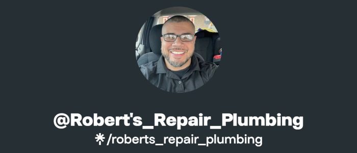 Plomería y Reparación de Tuberías – Robert’s Repair Plumbing | Servicio Rápido